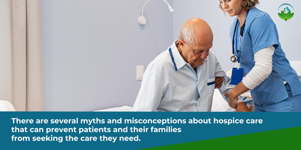 There are several myths and misconceptions about hospice care